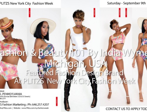 9:00PM – Fashion & Beauty 101 By India Wymes – Michigan, USA